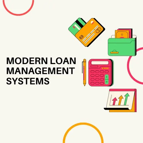 Loan Management Systems