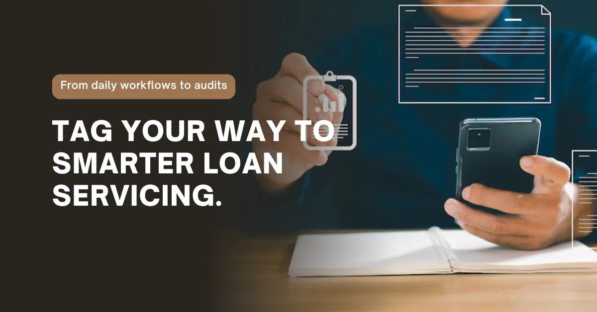 Lending Software’s Tagging feature